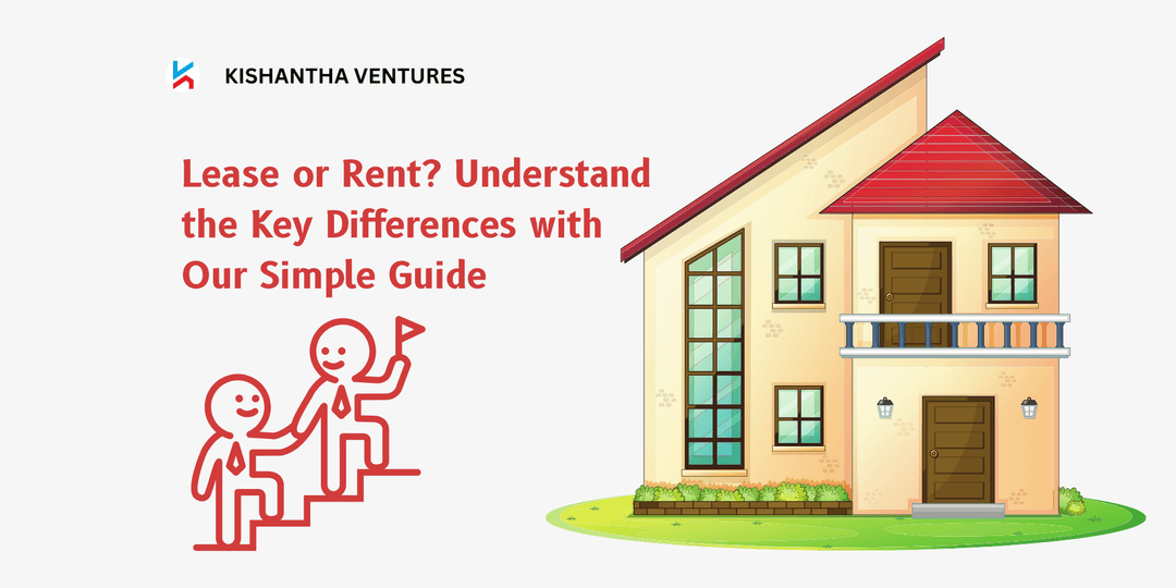 Lease vs Rent comparison chart – Kishantha Ventures